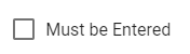 must_be_entered.png